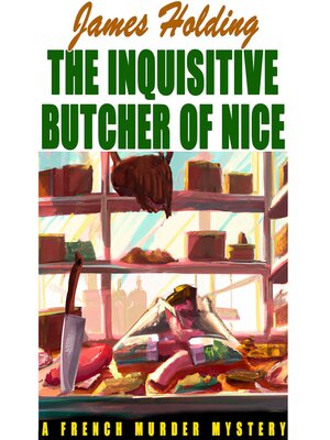 cover image of The Inquisitive Butcher of Nice